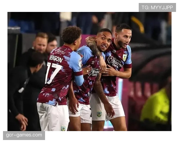 伯恩利锋线火力全开，状态回暖点燃争冠希望