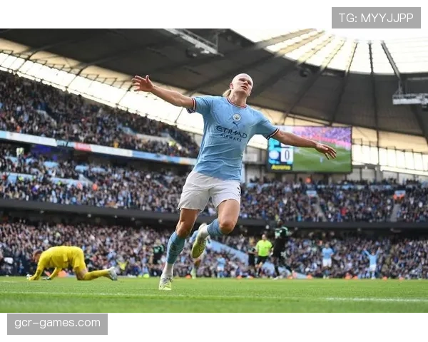 哈兰德状态火热，曼城锋线火力全开引关注